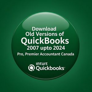 Download Old Quickbooks Versions 1 Download Old Versions Of Quickbooks 2007 Upto 2024 Pro, Premier Accountant Canada (R1, R4, R8, R10)